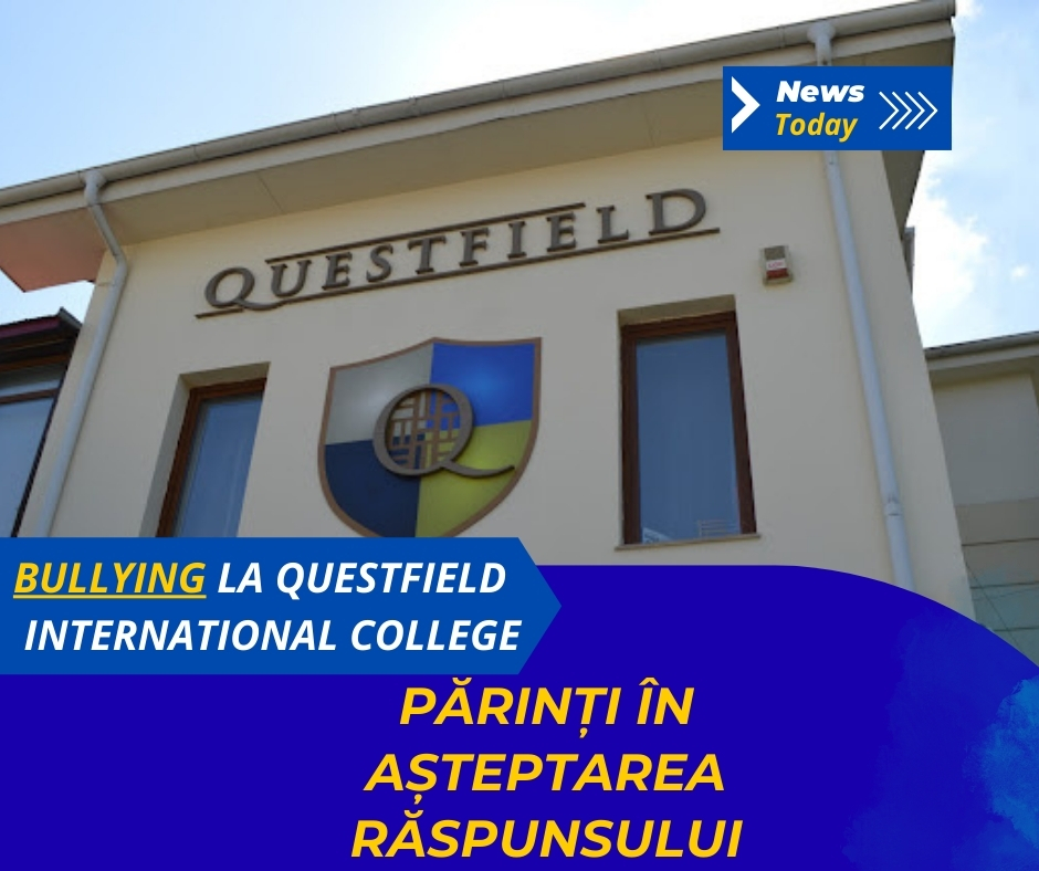 Bullying la Questfield International College, părinți în așteptarea răspunsului